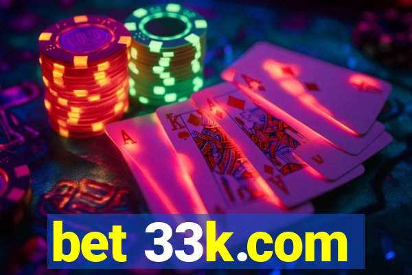 bet 33k.com